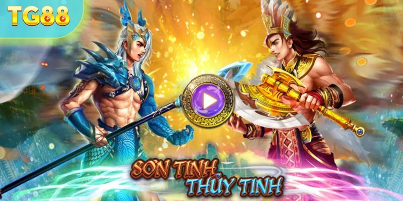 Huyền thoại Hit Club Nổ Hũ Sơn Tinh Thủy Tinh 