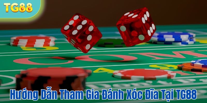 Hướng dẫn thao tác tham gia chi tiết tại TG88