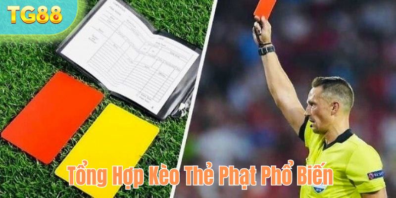 Tổng hợp kèo thẻ phạt phổ biến